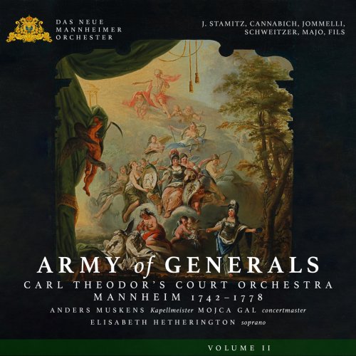 Das Neue Mannheimer Orchester, Elisabeth Hetherington, Anders Muskens, Mojca Gal - Army of Generals Volume II: Carl Theodor’s Court Orchestra in Mannheim 1742–1778 (2023) [Hi-Res]