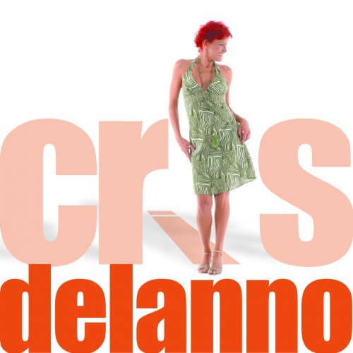 Cris Delanno - Cris Delanno (Deluxe) (2007)