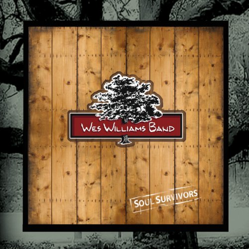 Wes Williams Band - Soul Survivors (2011)