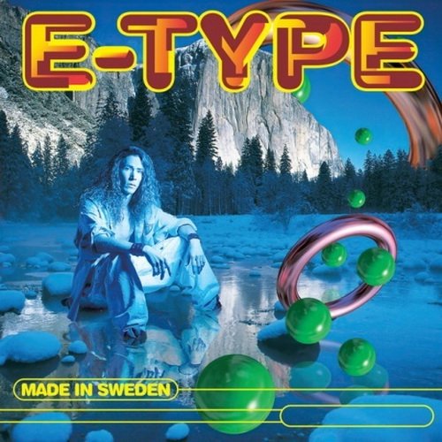 E-Type - Made In Sweden (1994)