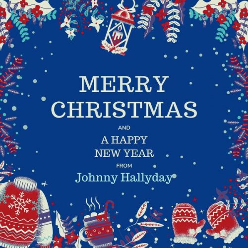 Johnny Hallyday - Merry Christmas and A Happy New Year from Johnny Hallyday (2023)