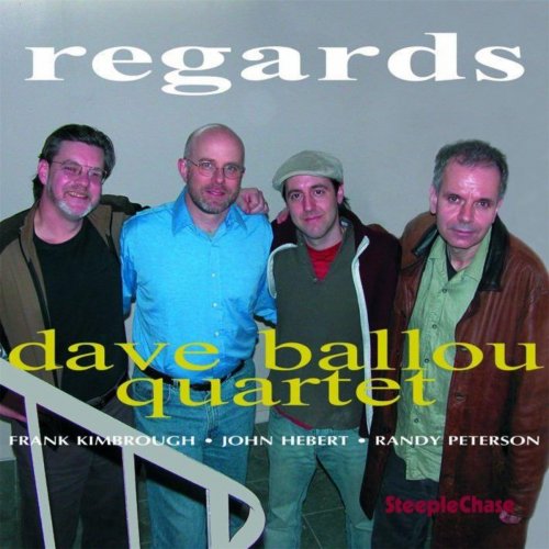 Dave Ballou - Regards (2005) FLAC