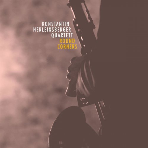 Konstantin Herleinsberger Quartett - Round Corners (2016)