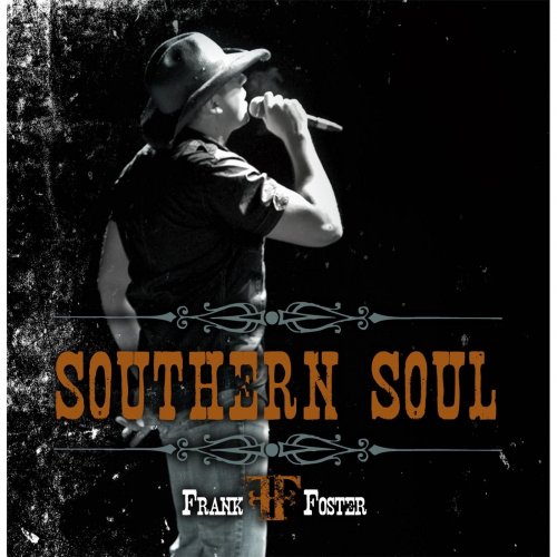 Frank Foster - Southern Soul (2013)