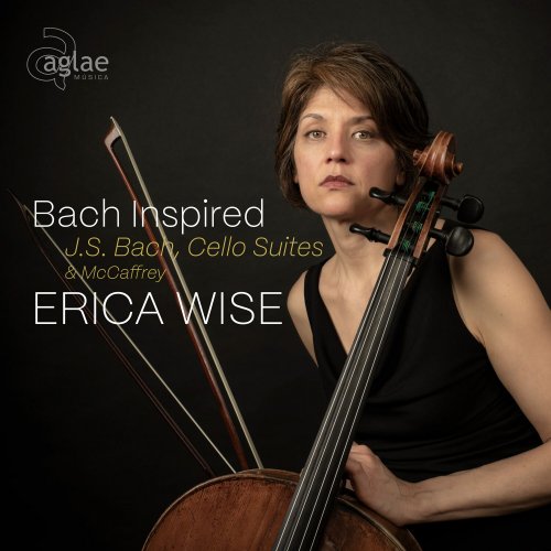 Erica Wise - Bach Inspired, Cello Suites & McCaffrey (2023) [Hi-Res]