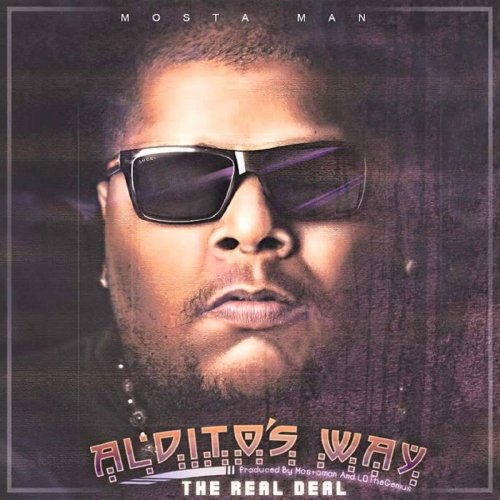 Mosta Man - Aldito Way The Real Deal (2015)