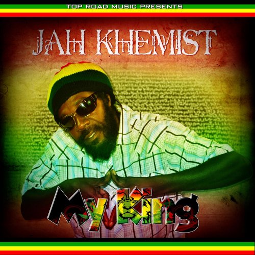 Jah Khemist - My King (2015)