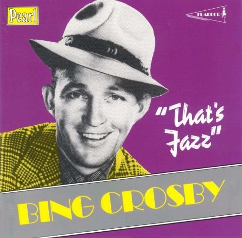 Bing Crosby - That's Jazz (1991)