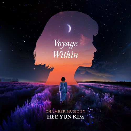 Hee Yun Kim - Hee Yun Kim: Voyage Within (2023) [Hi-Res]