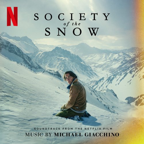 Michael Giacchino - Society of the Snow (Soundtrack from the Netflix Film) (2023) [Hi-Res]