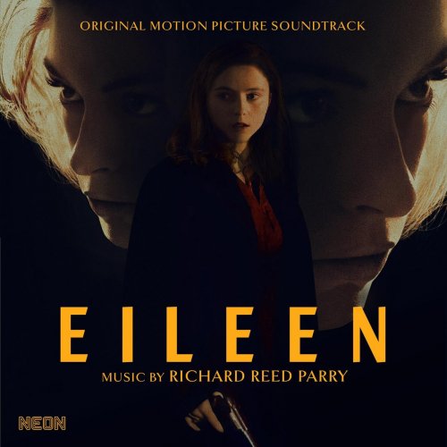 Richard Reed Parry - Eileen (Original Motion Picture Soundtrack) (2023) [Hi-Res]