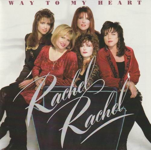 Rachel Rachel - Way To My Heart (1991)