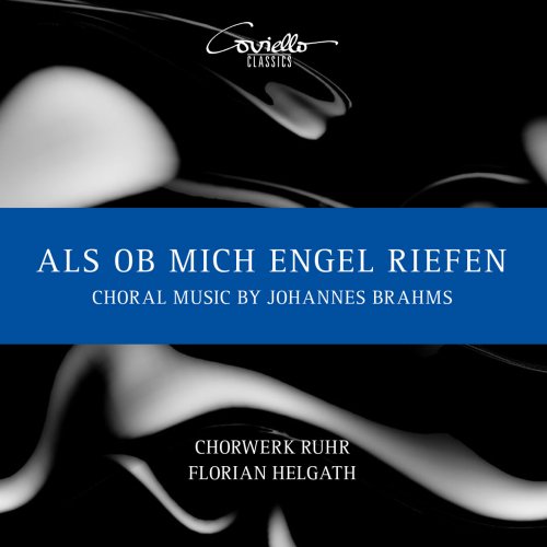 Peter Kofler, Florian Helgath, Ruhr ChorWerk - Als ob mich Engel riefen. Choral Music by Johannes Brahms (2023) [Hi-Res]