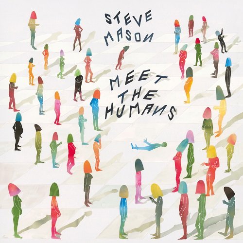 Steve Mason - Meet The Humans (2016) Hi-Res