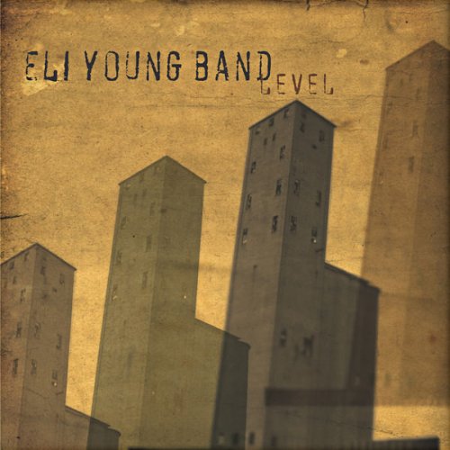 Eli Young Band - Level (2005)