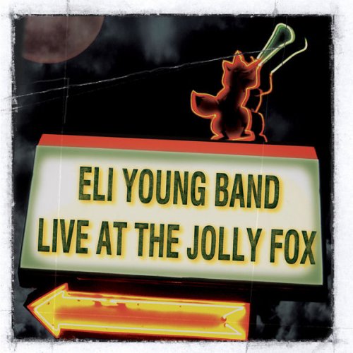 Eli Young Band - Live at the Jolly Fox (2006)