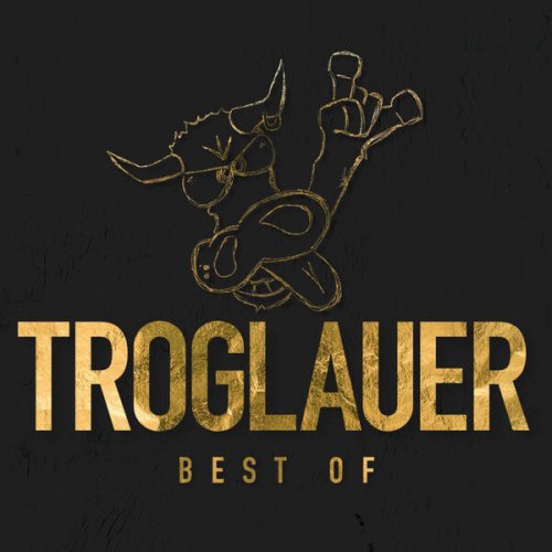 Troglauer - TROGLAUER BEST OF (2023)