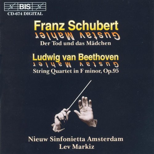 Amsterdam Sinfonietta, Lev Markiz - Schubert: String Quartet in D minor / Beethoven: String Quartet in F minor (1995)