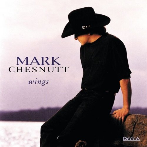 Mark Chesnutt - Wings (1995)