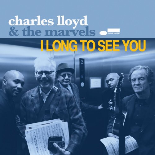 Charles Lloyd & The Marvels - I Long To See You (2016) Hi-Res