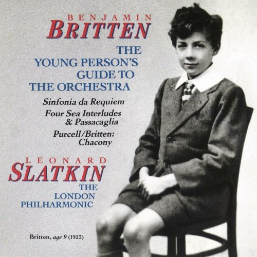 Leonard Slatkin - Benjamin Britten: The Young Person's Guide To The Orchestra & Sinfonia da Requiem & Four Sea Interludes (2023)