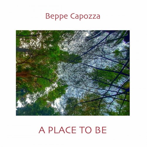 Beppe Capozza - A PLACE TO BE (2023)