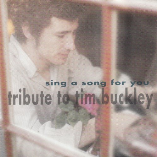 Various Artists - Sing A Song For You: Tribute To Tim Buckley (2000)