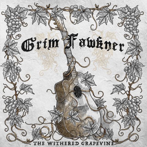 Grim Fawkner - The Withered Grapevine (2023)