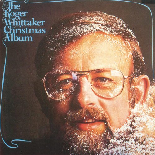 Roger Whittaker - The Roger Whittaker Christmas Album (1976) [2004]