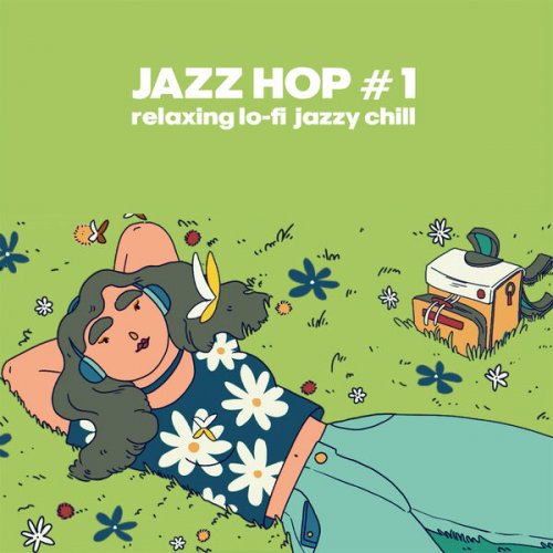 VA - Jazz Hop #1 (Relaxing Lo-fi Jazzy Chill) (2023)