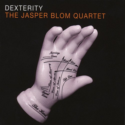 Jasper Blom Quartet - Dexterity (2010)