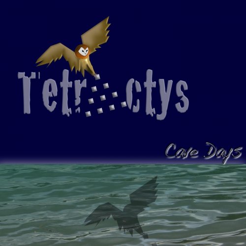 Tetractys - Cave Days (2015)