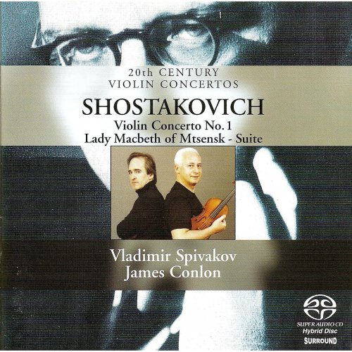 James Conlon, Gürzenich Orchester Köln, Vladimir Spivakov - Shostakovich: Violin Concerto No. 1, Lady Macbeth Of Mtsensk - Suite (2003)