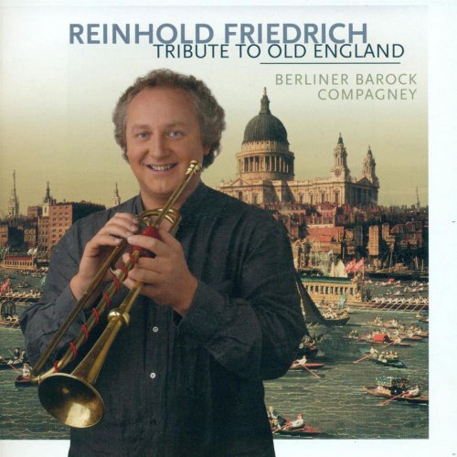 Reinhold Friedrich - Tribute to Old England (2002)