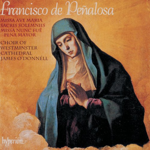 Westminster Cathedral Choir & James O'Donnell - Francisco de Peñalosa: Masses (2023)
