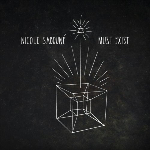 Nicole Saboune - Must Exist (2014)
