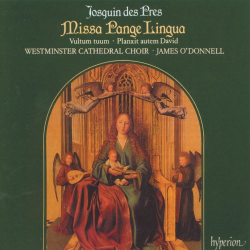 Westminster Cathedral Choir & James O'Donnell - Josquin: Missa Pange lingua & Other Works (2023)