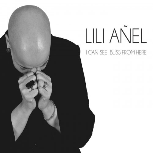 Lili Anel - I Can See Bliss from Here (2013)