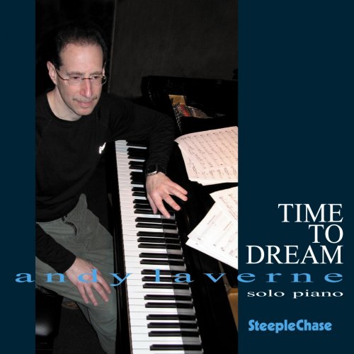 Andy LaVerne - Time To Dream (2006) FLAC