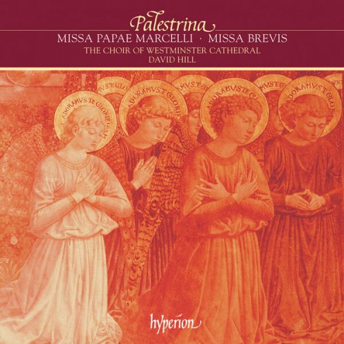 Westminster Cathedral Choir & David Hill - Palestrina: Missa Papae Marcelli & Missa brevis (2023)