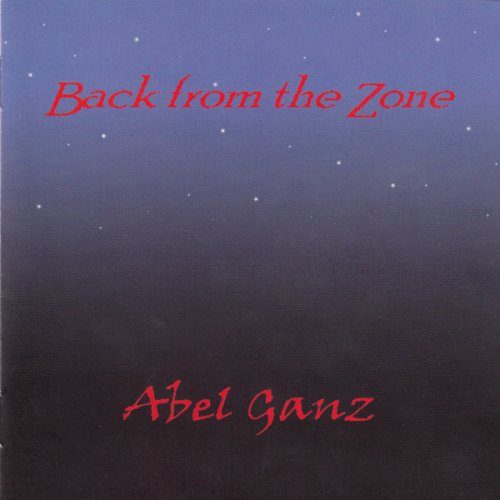 Abel Ganz - Back From The Zone (2006)
