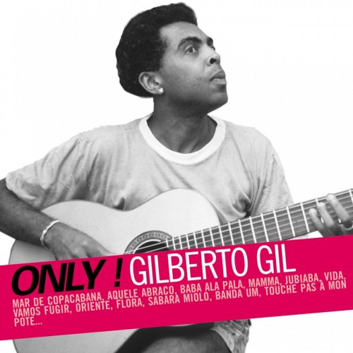 Gilberto Gil - Only ! Gilberto Gil (2015)