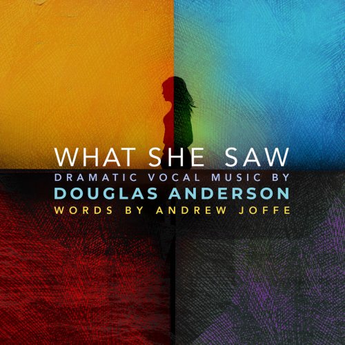 Douglas Anderson, Andrew Joffe - What She Saw (2023) [Hi-Res]