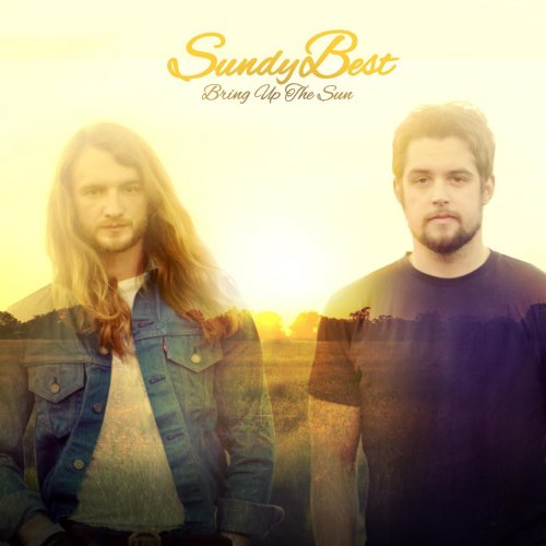 Sundy Best - Bring Up The Sun (2014)