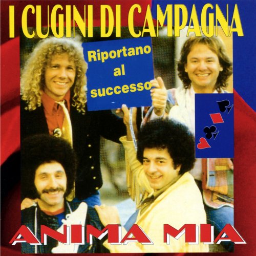 I Cugini Di Campagna - Anima Mia (2010)