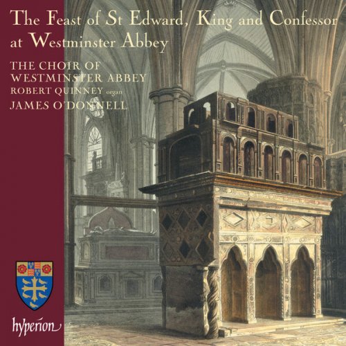Robert Quinney, James O'Donnell, The Choir Of Westminster Abbey - The Feast of St Edward at Westminster Abbey (2023)