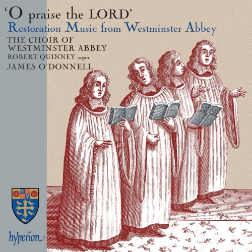 James O'Donnell & The Choir Of Westminster Abbey - O Praise the Lord – Restoration Music from Westminster Abbey (2023)