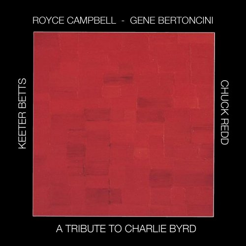 Royce Campbell, Gene Bertoncini - A Tribute To Charlie Byrd (2003)