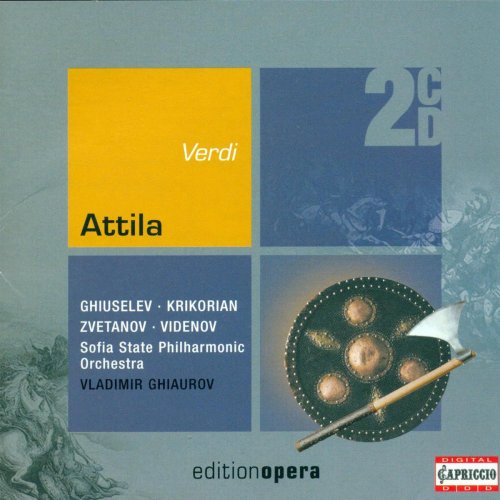 Sofia National Opera Orchestra, Vladimir Ghiaurov - Verdi: Attila (2005)