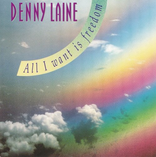 Denny Laine - All I Want Is Freedom (1990)